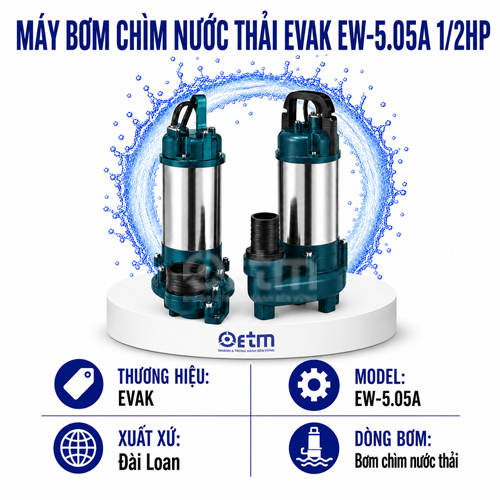 Máy bơm chìm nước thải Evak EW-5.05A 1/2HP